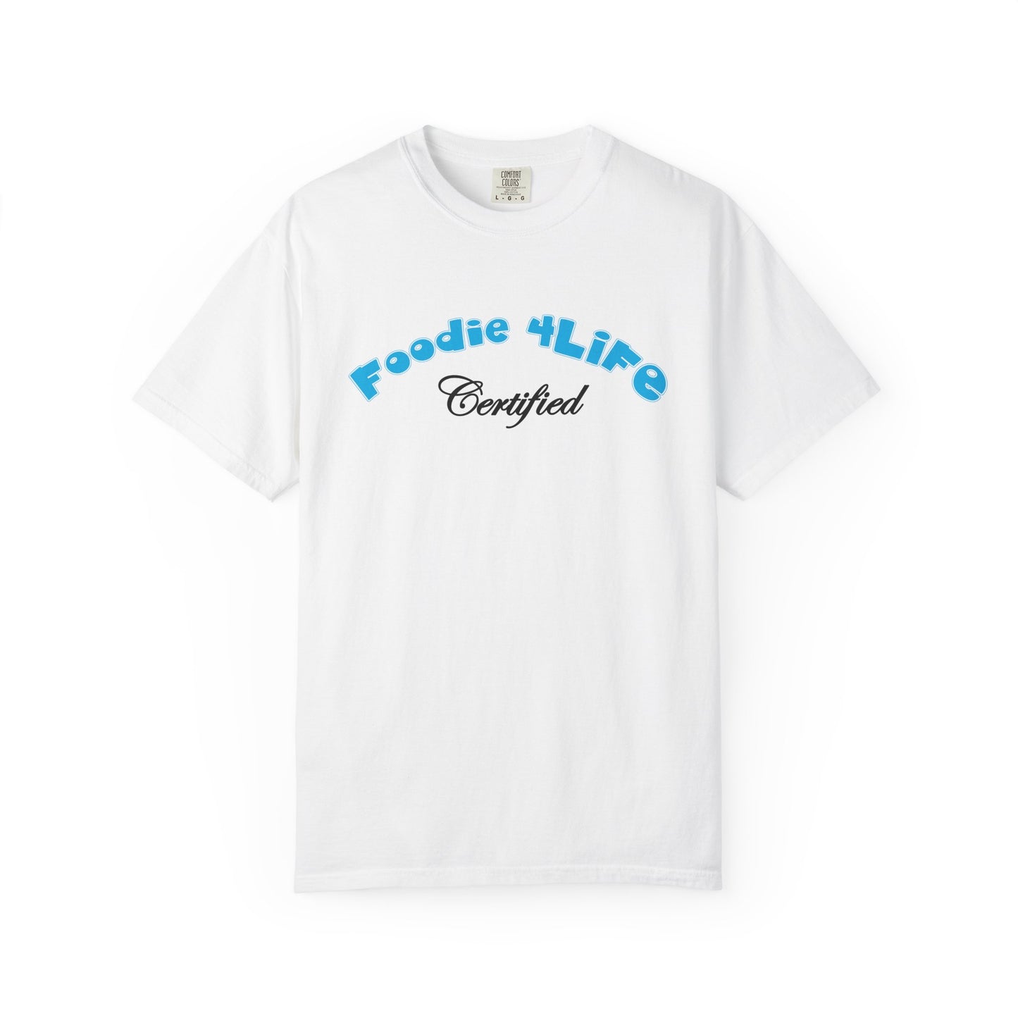 L.O.E.F Foodie 4Life Certified Unisex Tee Shirt (Sky Blue)