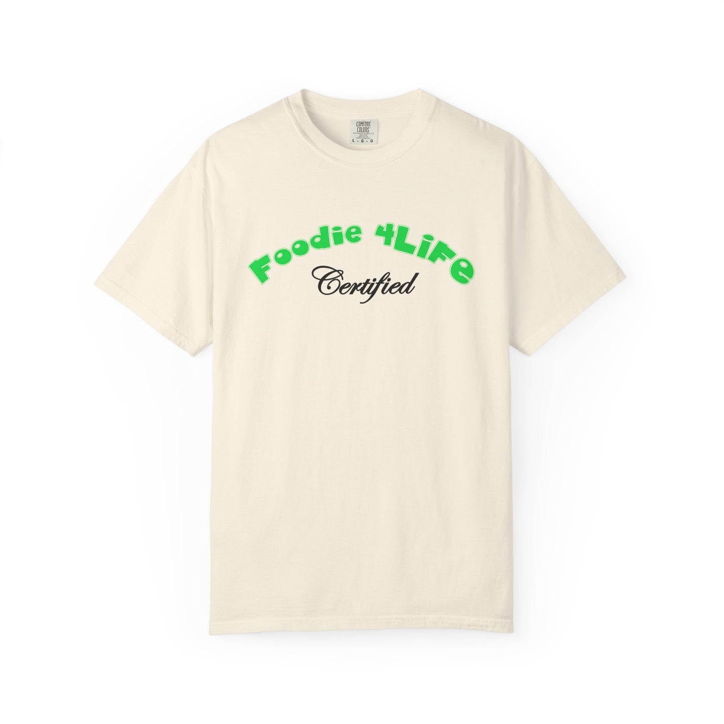 L.O.E.F Foodie 4Life Certified Unisex Tee Shirt (Machalite Green)