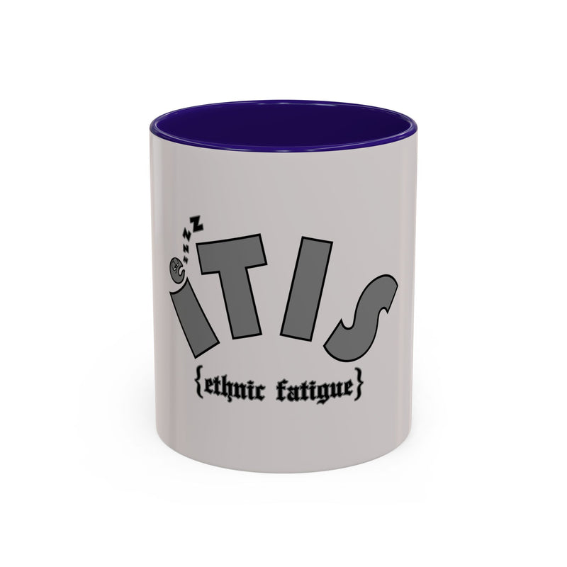 L.O.E.F ITIS Ethnic Fatigue Mug