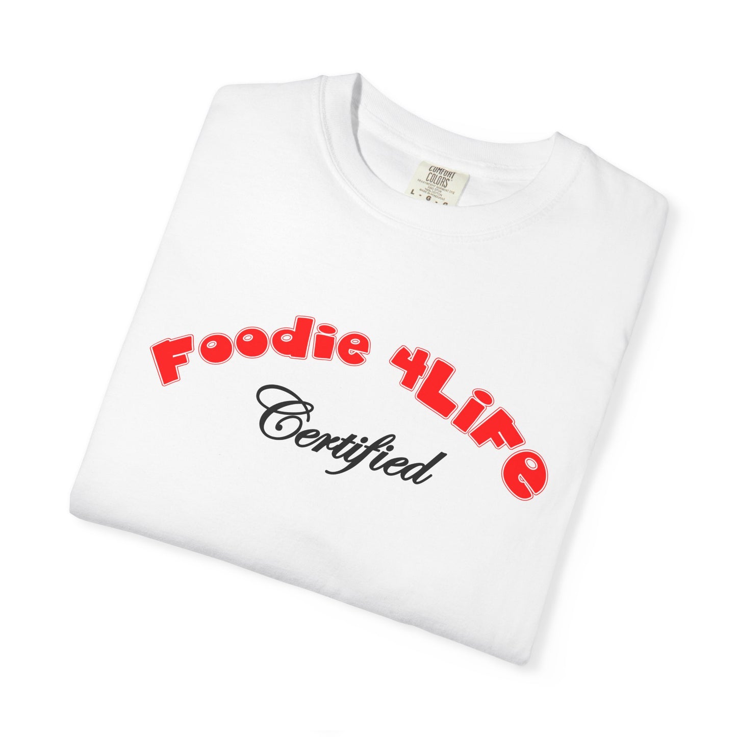L.O.E.F Foodie 4Life Certified Unisex Tee Shirt (Fiery Red)