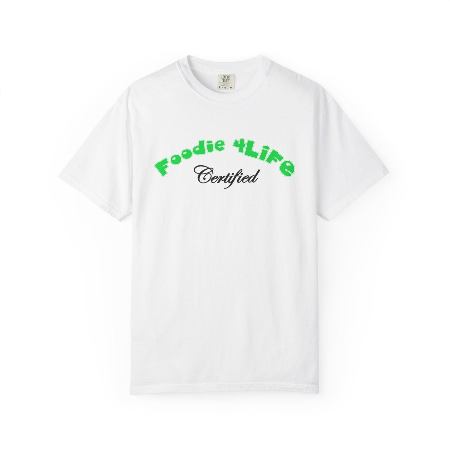 L.O.E.F Foodie 4Life Certified Unisex Tee Shirt (Machalite Green)