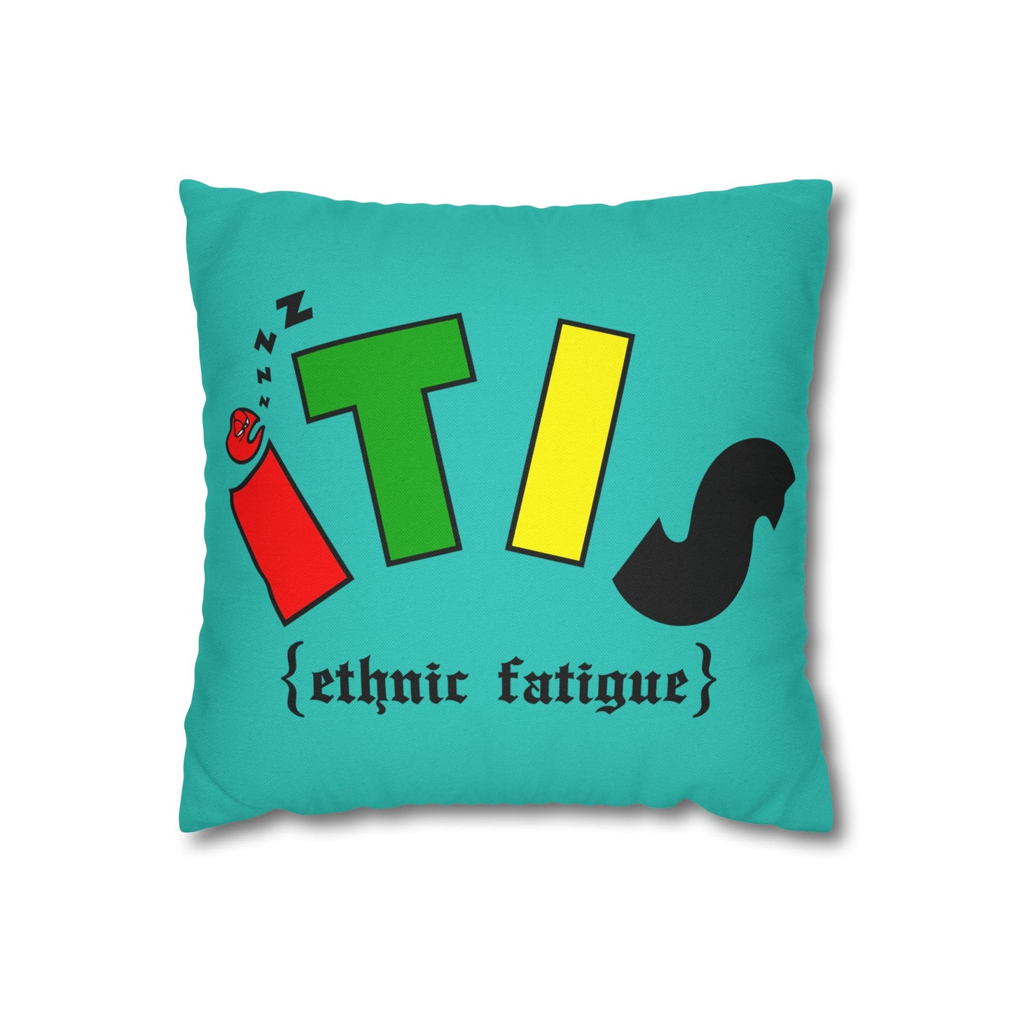 L.O.E.F ITIS Decorative Pillowcase