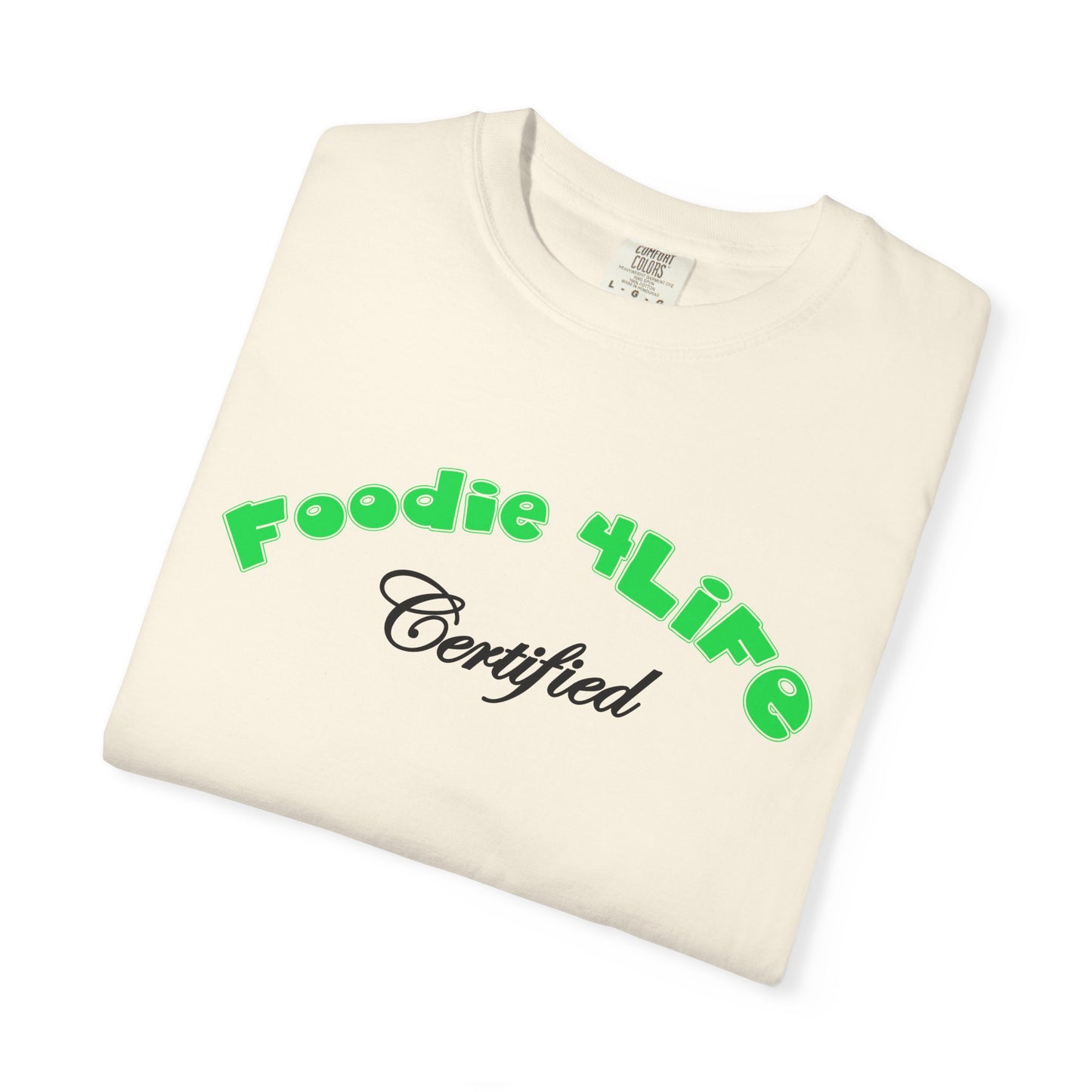 L.O.E.F Foodie 4Life Certified Unisex Tee Shirt (Machalite Green)